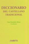 DICCIONARIO DEL CASTELLANO TRADICIONAL | 9788481831085 | HERNANDEZ ALONSO, CESAR (COORD.)