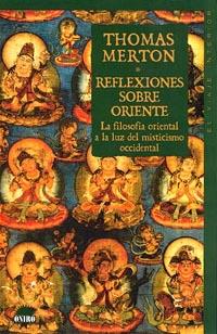 REFLEXIONES SOBRE ORIENTE | 9788489920132 | MERTON, THOMAS