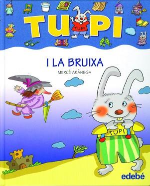 TUPI I LA BRUIXA | 9788423678440 | MERCÈ ARÀNEGA ESPANYOL