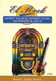 ROCK, EL.HISTORIA Y ANALISIS DEL MOVIMIENTO CULTUR | 9788488893017 | GOMEZ PEREZ, RAFAEL