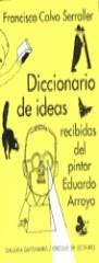 DICCIONARIO DE IDEAS RECIBIDAS DEL PINTOR | 9788481091663 | CALVO SERRALLER, FRANCISCO