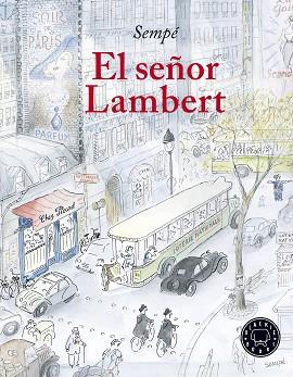 SEÑOR LAMBERT | 9788417059163 | SEMPÉ, JEAN-JACQUES