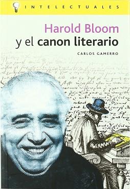 HAROL BLOOM Y EL CANON LITERARIO | 9788496089068 | GAMERRO, CARLOS