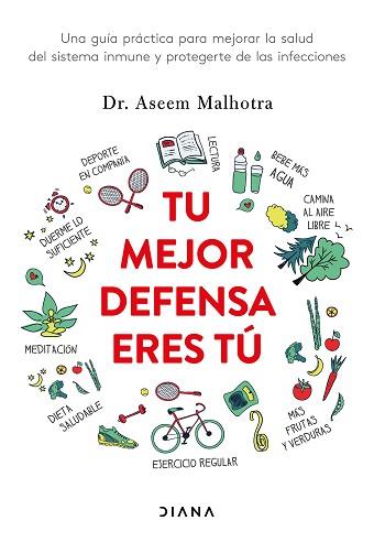 TU MEJOR DEFENSA ERES TÚ | 9788418118685 | DR. ASEEM MALHOTRA