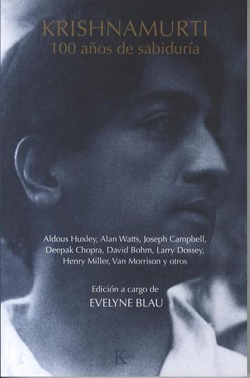 KRISHNAMURTI ( 100 AÑOS DE SABIDURIA ) | 9788472456235 | BLAU, EVELYNE ( EDICION A CARGO DE )