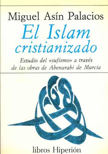 ISLAM CRISTIANIZADO, EL | 9788475170466 | ASIN PALACIOS, MIGUEL