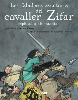 LES FABULOSES AVENTURES DEL CAVALLER ZIFAR | 9788468307015 | ROSA NAVARRO DURÁN