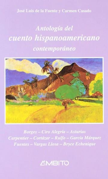 ANTOLOGIA DEL CUENTO HISPANOAMERICANO CONTEMPORANE | 9788486770808 | FUENTE BASTARDO, JOSE LUIS DE LA ; CASAD