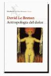 ANTROPOLOGIA DEL DOLOR | 9788432208331 | BRETON, DAVID LE