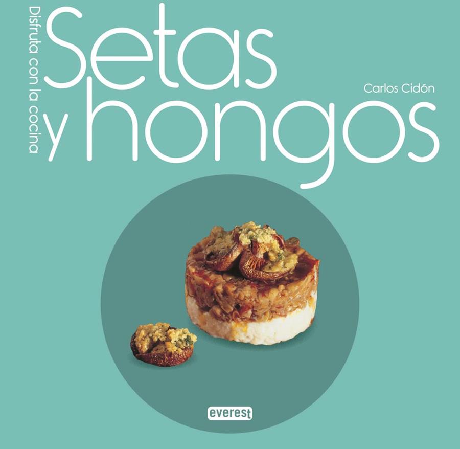 SETAS Y HONGOS | 9788444121772 | CARLOS DOMÍNGUEZ CIDÓN