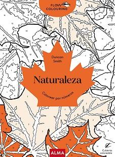 NATURALEZA (FLOW COLOURING) | 9788418395901 | SMITH, DUNCAN