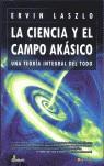 CIENCIA Y EL CAMPO AKÁSIKO | 9788497631594 | LASZLO, ERVIN