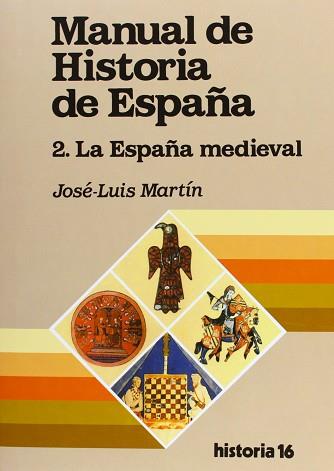 MANUAL DE HISTORIA DE ESPAÑA VOL.2 EDAD MEDIA | 9788476792728 | MARTIN, JOSE LUIS