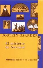 MISTERIO DE NAVIDAD EL | 9788478449170 | GAARDER, JOSTEIN