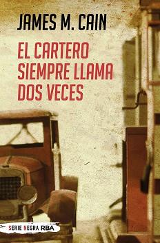 CARTERO SIEMPRE LLAMA DOS VECES (BOLSILLO) | 9788491875406 | M. CAIN JAMES