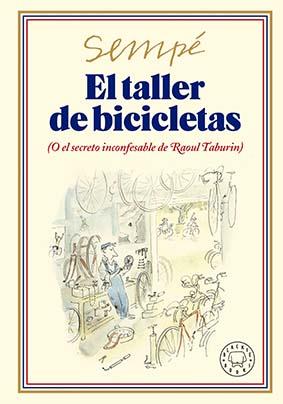 TALLER DE BICICLETAS. NUEVA EDICIÓN | 9788419172693 | SEMPÉ, JEAN-JACQUES