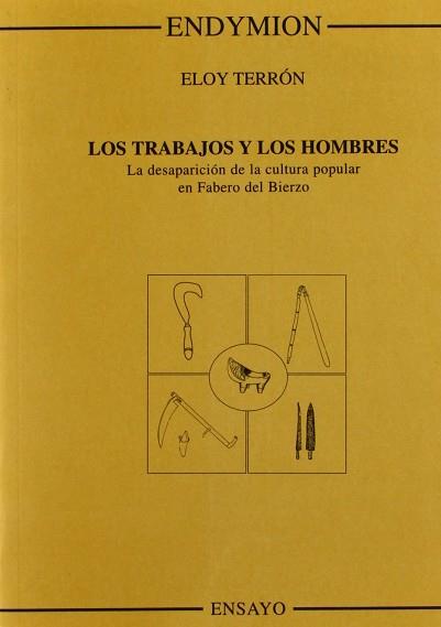 TRABAJOS Y LOS HOMBRES LOS | 9788477312208 | TERRON, ELOY