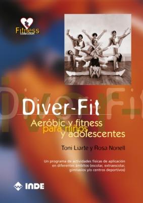 DIVER-FIT AEROBIC Y FITNESS PARA NIÑOS | 9788487330766 | LIARTE, TONI