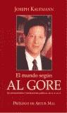 MUNDO SEGUN AL GORE, EL | 9788466600224 | KAUFMANN, JOSEPH