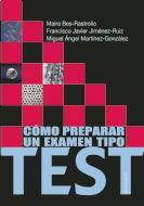 CÓMO PREPARAR UN EXAMEN TIPO TEST | 9788431326449 | M. BES-RASTROLLO, F.J JIMÉNEZ-RUIZ Y M.A MARTÍNEZ-GONZÁLEZ