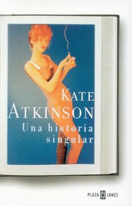 HISTORIA SINGULAR UNA | 9788401328572 | ATKINSON, KATE