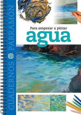 AGUA PARA EMPEZAR A PINTAR | 9788434223943 | VARIS