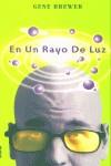 EN UN RAYO DE LUZ | 9788495618474 | BREWER, GENE