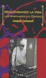 PROLONGANDO LA VIDA | 9788486618131 | CARBONELL, JOAQUIN