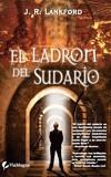 LADRON DEL SUDARIO EL | 9788493428587 | LANKFORD, J.R