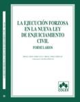 EJECUCION FORZOSA EN LA NUEVA LEY DE ENJUICIAMIENTO CIVIL, L | 9788478797004 | GOMEZ LUCAS. MIGUEL ANGEL