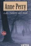 RAICES DEL MAL LAS ( BUTXACA ) | 9788496546370 | PERRY, ANNE