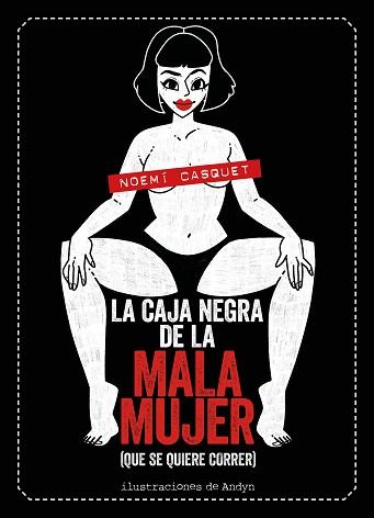 LA CAJA NEGRA DE LA MALA MUJER | 9788417858681 | CASQUET, NOEMÍ / ANDYN