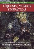 GUIA DE CAMPO DE LOS LIQUENES MUSGOS Y HEPATICAS | 9788428212663 | LLIMONA, XAVIER / ROS, ROSA MARIA / WERNER, OLAF