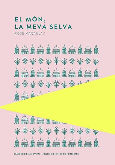 MÓN, LA MEVA SELVA | 9789992076422 | MACAULAY, ROSE