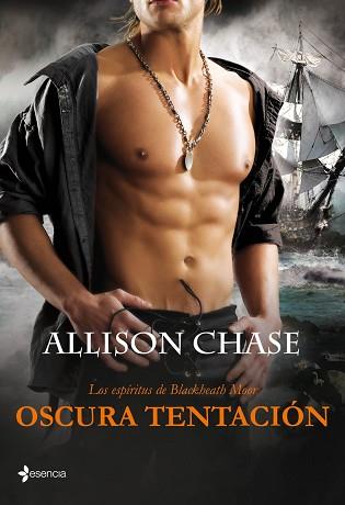 LOS ESPÍRITUS DE BLACKHEATH MOOR. OSCURA TENTACIÓN | 9788408103677 | ALLISON CHASE