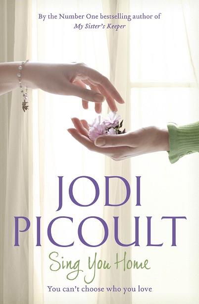 SING YOU HOME | 9781444724547 | PICOULT JODI