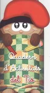 QUADERN D´ACTIVITATS DEL TIO | 9788478876662 | VV.AA.