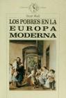 POBRES EN LA EUROPA MODERNA LOS | 9788474234084 | WOOLF, STUART