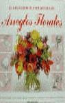 ARREGLOS FLORALES, EL GRAN LIBRO ILUSTRADO % | 9788425509469 | NEWDICK, JANE