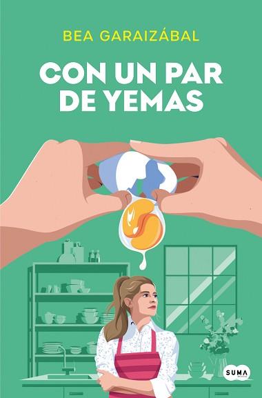 CON UN PAR DE YEMAS | 9788491298212 | GARAIZÁBAL, BEATRIZ