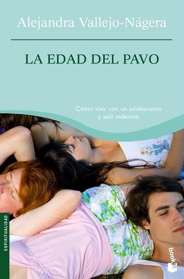 EDAD DEL PAVO LA ( COMO VIVIR CON UN ADOLESCENTE ... ) | 9788484607366 | VALLEJO NAGERA, ALEJANDRA