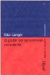 PODER DEL APRENDIZAJE CONSCIENTE, EL | 9788474327342 | LANGER, ELLEN