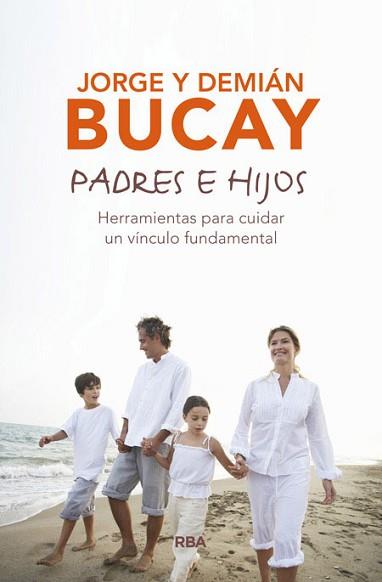 PADRES E HIJOS | 9788490567197 | BUCAY , DEMIAN / BUCAY , JORGE