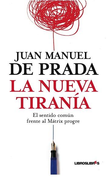 NUEVA TIRANÍA | 9788492654017 | DE PRADA, JUAN MANUEL