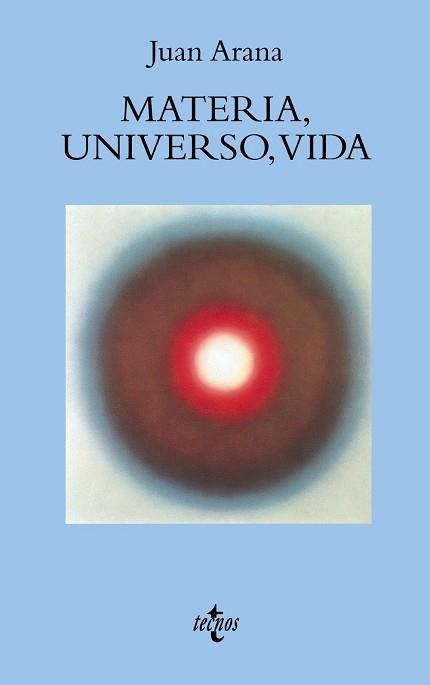 MATERIA UNIVERSO VIDA | 9788430938377 | ARANA, JUAN