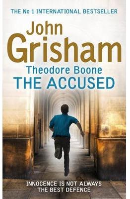 THEODORE BOONE THE ACCUSED | 9781444760828 | GRISHAM JOHN