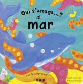 QUI S'AMAGA AL MAR | 9788430548576 | MACMILLAN PUBLISHERS LTD / MELANIE MITCHELL