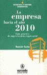 EMPRESA HACIA EL AÑO 2010, LA. | 9788426709578 | COSTA BLANCH, RAMON