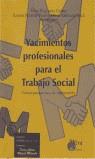 YACIMIENTOS PROFESIONALES PARA EL TRABAJO SOCIAL | 9788484650492 | PALLARES GOMEZ, JOAN