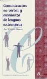 COMUNICACION NO VERBAL Y ENSEÑANZA DE LENGUAS EXTRANJERAS | 9788476353646 | CESTERO MANCERA, ANA M.